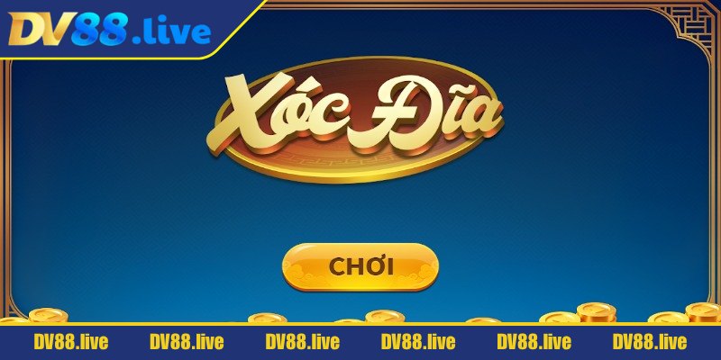 Thông tin chi tiết về xóc đĩa DV88 là gì